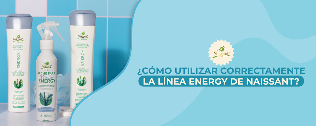 ¿Cómo utilizar correctamente la línea Energy de Naissant?